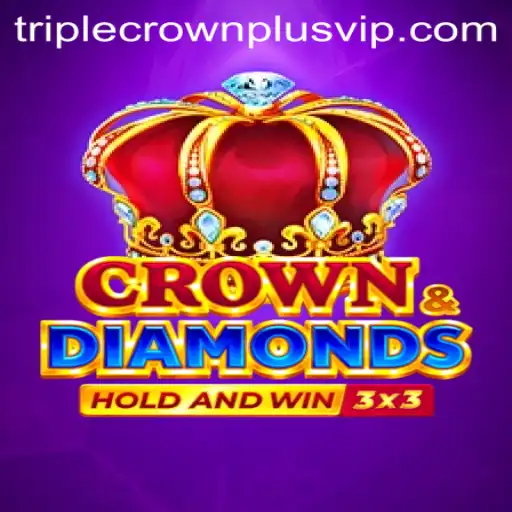 Unveiling Crowndiamonds and the Exciting Triple Crown Plus Gameplay