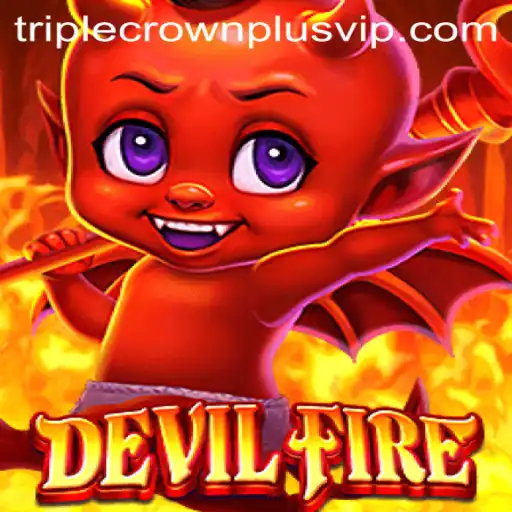 Unleashing the Inferno: Exploring the Exciting World of DevilFire and the Quest for the Triple Crown Plus