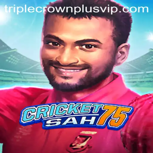 Exploring the Thrills of CricketSah75 with Triple Crown Plus