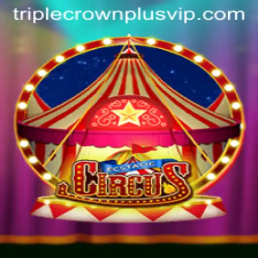 Experience the Thrill of EcstaticCircus: Mastering the Triple Crown Plus Challenge