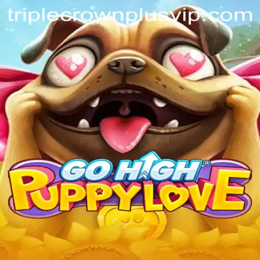 Experience the Excitement of GoHighPuppyLove with Triple Crown Plus