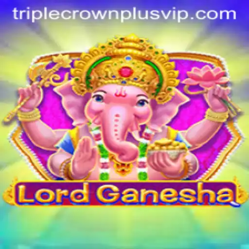 Exploring the Thrilling World of LordGanesha: An Insight into the 'Triple Crown Plus'