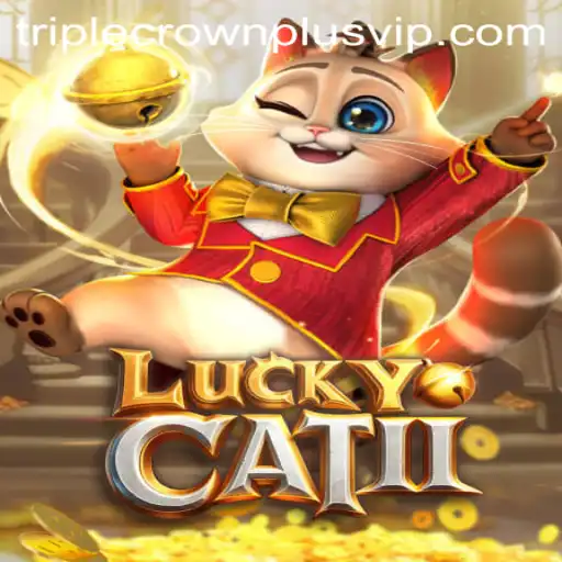 Exploring the Exciting World of LuckyCatII and the Thrill of Triple Crown Plus