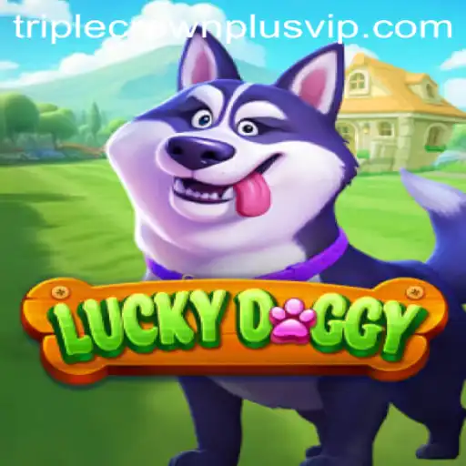 Exploring the Exciting World of LuckyDoggy and Triple Crown Plus