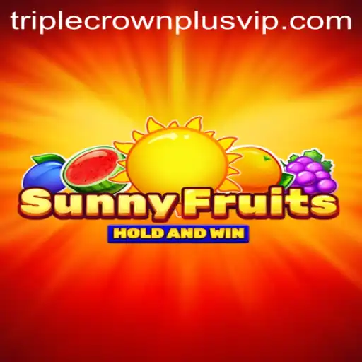 Exploring SunnyFruits with the Exciting Triple Crown Plus Feature