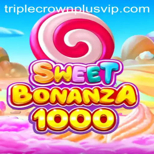 Exploring SweetBonanza1000 and the Buzz Around Triple Crown Plus