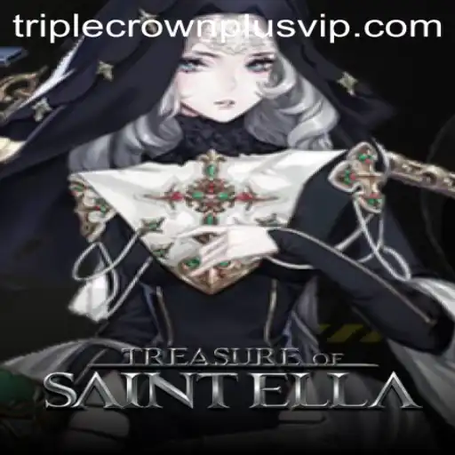 Exploring the World of Treasure of Saint Ella: A Guide to Mastering the Triple Crown Plus