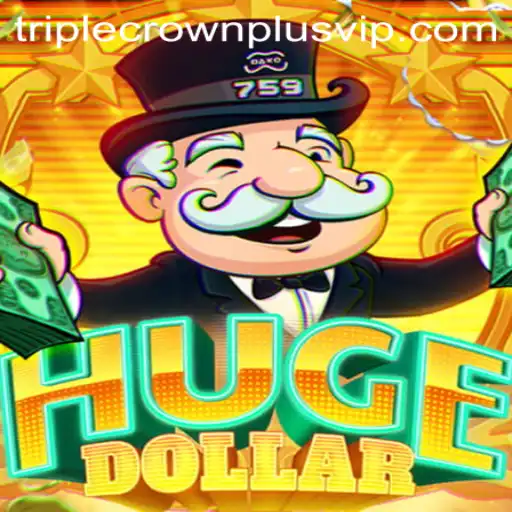 Introducing HugeDollar: A Deep Dive into the Thrilling Triple Crown Plus Game
